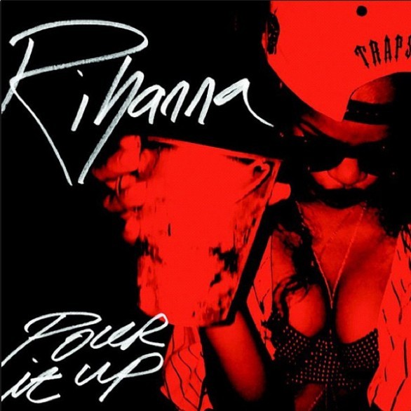 rihanna-pour-it-up