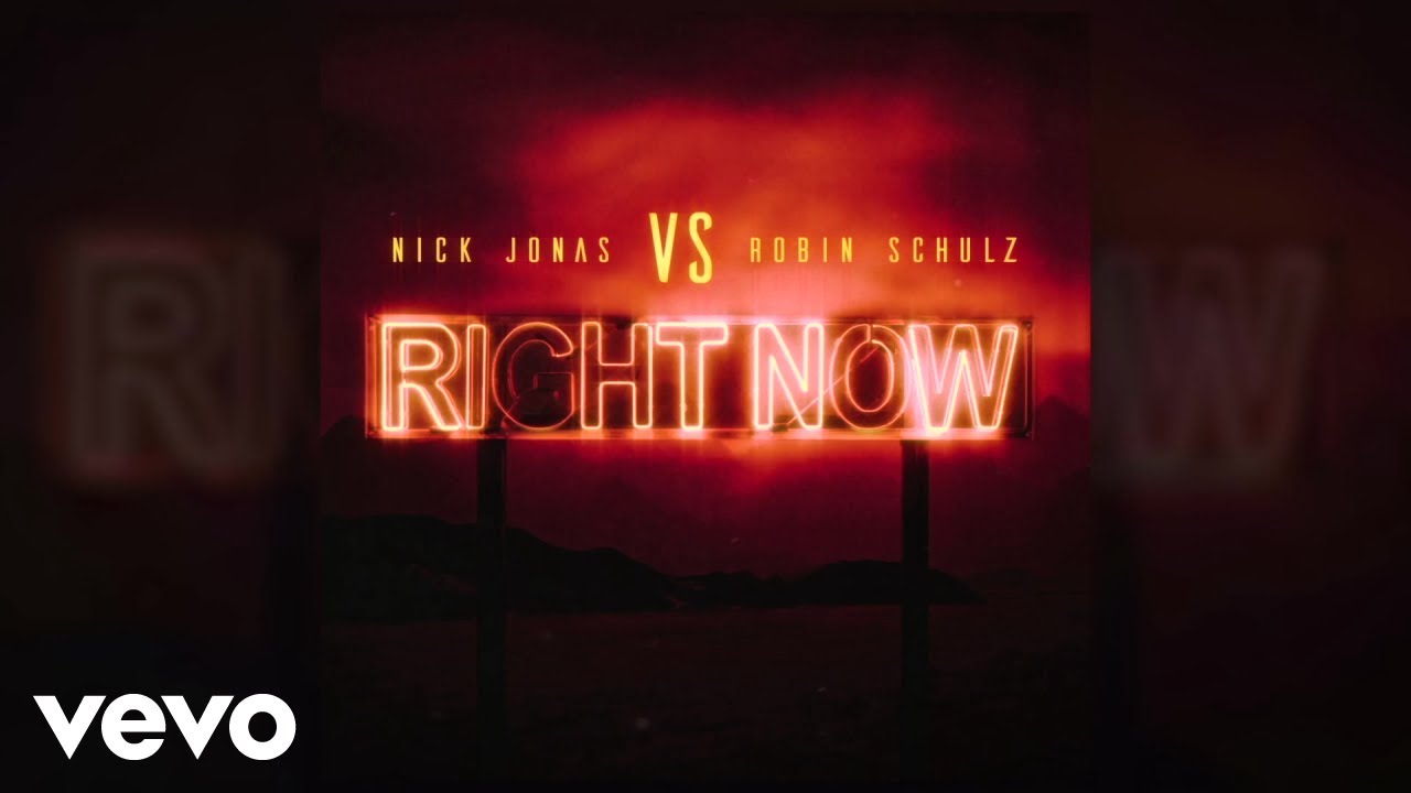 Nick Jonas Robin Schulz Right Now Testo Traduzione
